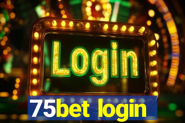 75bet login